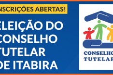 Eleição para Conselho Tutelar de Itabira está com  inscrições abertas