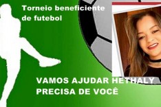 TORNEIO DE FUTEBOL BENEFICENTE EM PROL DO TRATAMENTO DE HETHALY NO BAIRRO PEDREIRA